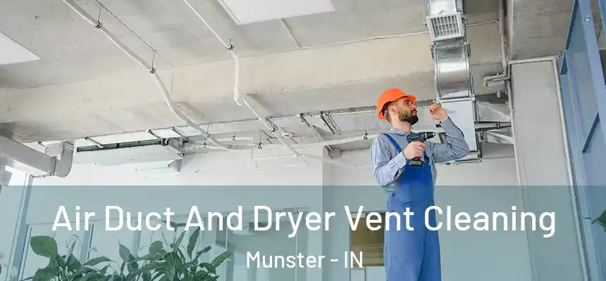  Air Duct And Dryer Vent Cleaning Munster - IN