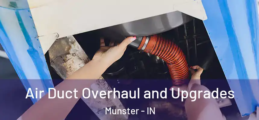  Air Duct Overhaul and Upgrades Munster - IN